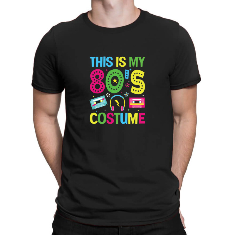 This Is My 80s Costume T-shirt | Artistshot