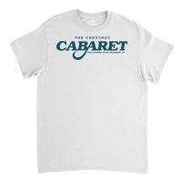 The Chestnut Cabaret Classic T-shirt | Artistshot