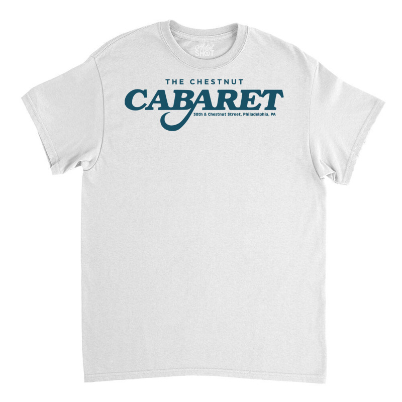 The Chestnut Cabaret Classic T-shirt by daiktumlinay | Artistshot