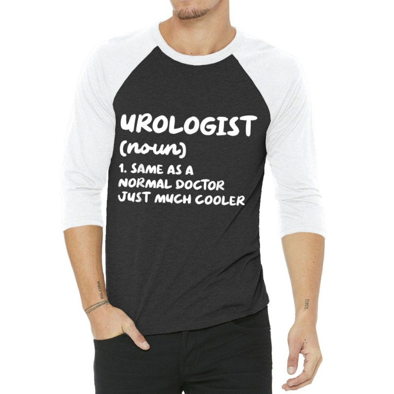 Urologist Definition Doctor Urology T Shirt 3/4 Sleeve Shirt by choninzel | Artistshot