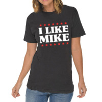 I Like Mike  - Shirt With Funny Fun Sayings Vintage T-shirt | Artistshot