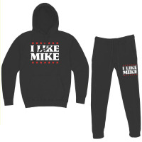 I Like Mike  - Shirt With Funny Fun Sayings Hoodie & Jogger Set | Artistshot