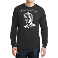 Tenth Doctor   I Don't Want To Go Long Sleeve Shirts | Artistshot