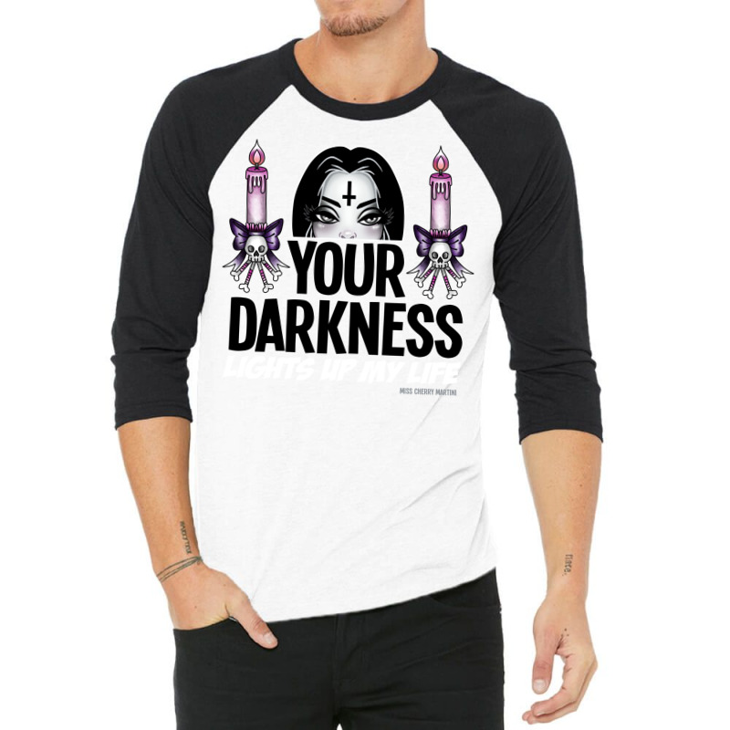 Your Darkness Lights Up My Life 3/4 Sleeve Shirt by thiloandel3 | Artistshot