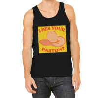 I Beg Your Parton 5 Tank Top | Artistshot