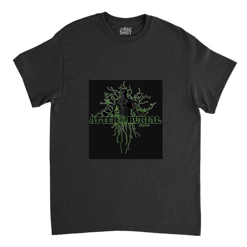 Fans99 After The Burial Classic T-shirt by TerryPhelps | Artistshot