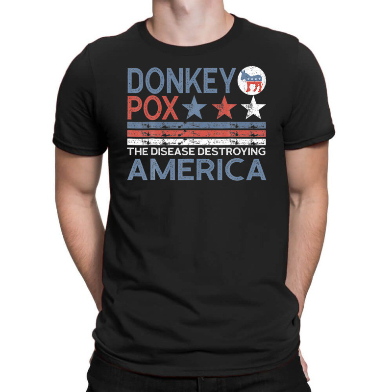 Donkey Pox The Disease Destroying America Funny Anti Biden T-shirt | Artistshot