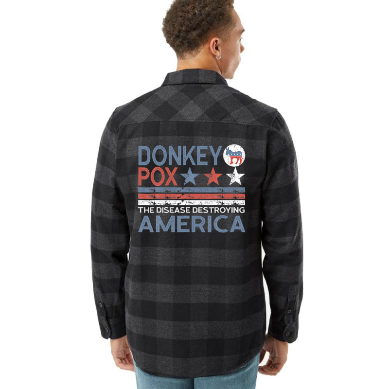 Donkey Pox The Disease Destroying America Funny Anti Biden Flannel Shirt | Artistshot