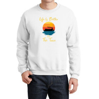 Life Is Better On The Toon Pontoon - Boat Boating Pontooning Crewneck Sweatshirt | Artistshot