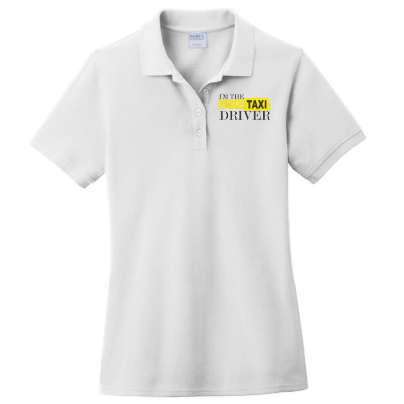 I'm The Fake Taxi Driver Novelty T Shirt Ladies Polo Shirt by aiiluurosy | Artistshot