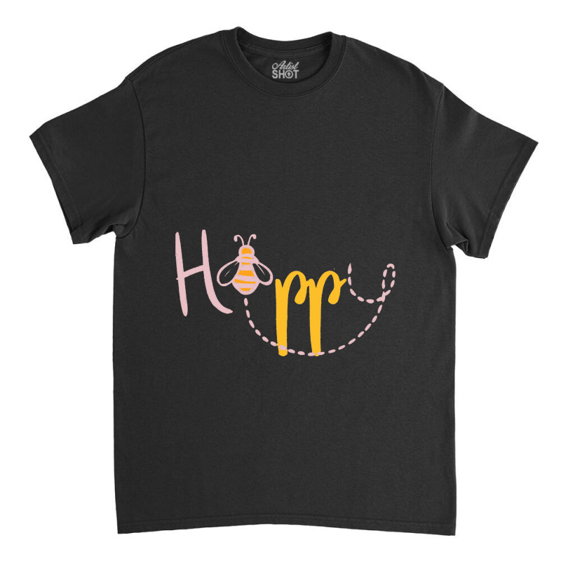 Happy Bee,happy Happy Bee Classic T-shirt | Artistshot