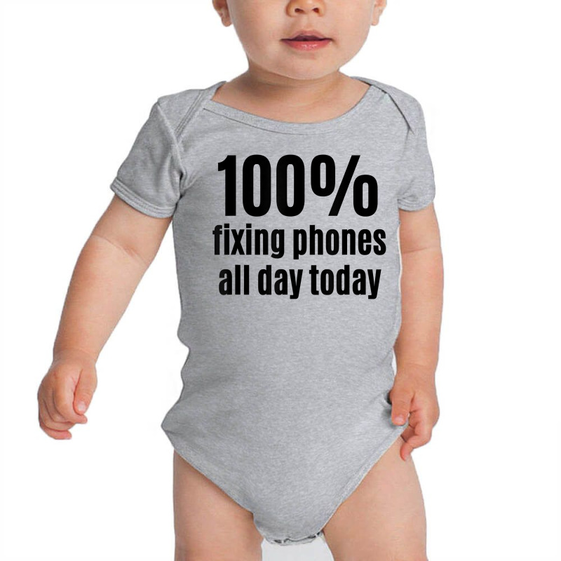 100 Fixing Phones All Day Funny Electronic Technician T Shirt Baby Bodysuit by angellacz6cstu | Artistshot