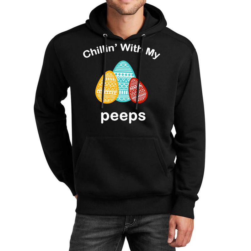 Easter Day T  Shirt Chillin' With My Peeps T  Shirt Unisex Hoodie by larmstrong437 | Artistshot