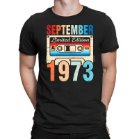 Classic Birthday Born In September 1973 Ltd Edition 49 Years T-shirt | Artistshot