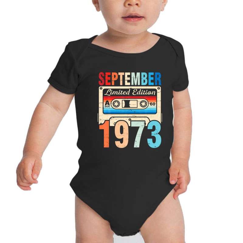 Classic Birthday Born In September 1973 Ltd Edition 49 Years Baby Bodysuit | Artistshot