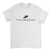 Thursday Classic T-shirt | Artistshot