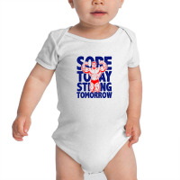 Sore Today Strong Tomorrow Baby Bodysuit | Artistshot