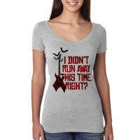 I Didn’t Run Away This Time Right   Em 5 Women's Triblend Scoop T-shirt | Artistshot