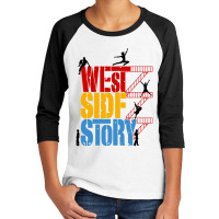 West Side Story Musical Youth 3/4 Sleeve | Artistshot