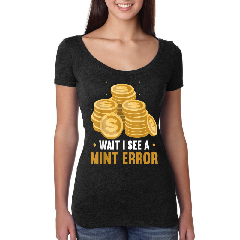 Coin Collector Numismatics Rare Coins Coin Lover Numismatist T Shirt Women's Triblend Scoop T-shirt by prix5d5gosson | Artistshot