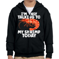 Cute Shrimp Design For Shrimp Lover Seafood Cool Crustacean T Shirt Youth Zipper Hoodie | Artistshot