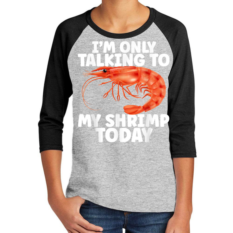 Cute Shrimp Design For Shrimp Lover Seafood Cool Crustacean T Shirt Youth 3/4 Sleeve | Artistshot