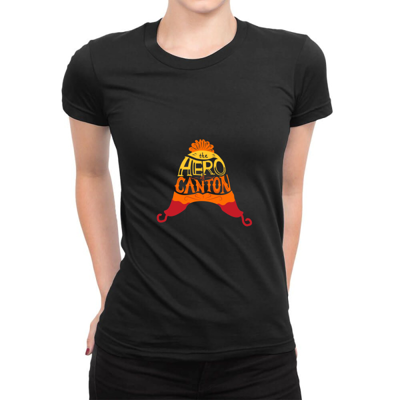 The Hero Of Canton Ladies Fitted T-shirt | Artistshot