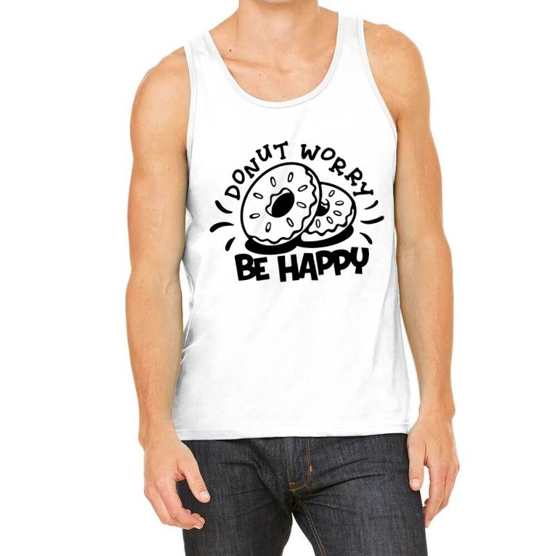 Donut Worry Be Happy Tank Top by arthabejo99 | Artistshot