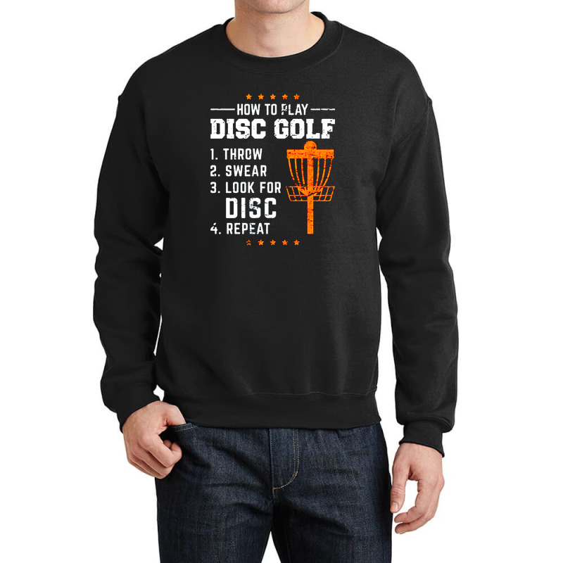 How To Play Disc Gold Funny Quotes Crewneck Sweatshirt by arthabejo99 | Artistshot