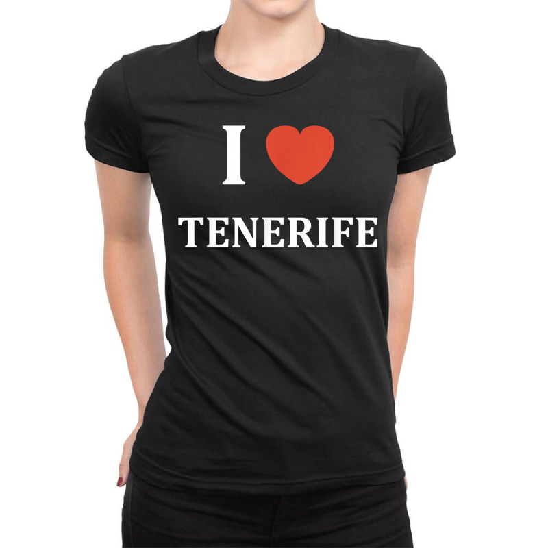 Espagne Ile I Love Tenerife T Shirt Ladies Fitted T-Shirt by mal1o2poncio | Artistshot