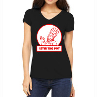 I Stir The Pot , Instigator Or Cook Women's V-neck T-shirt | Artistshot