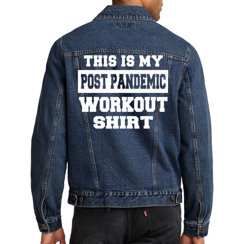 Post Pandemic Workout Funny Gym Running Men Denim Jacket | Artistshot