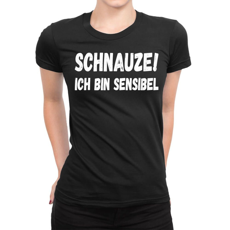 Shut Up I'm Sensitive T Shirt Ladies Fitted T-Shirt by benoirme | Artistshot