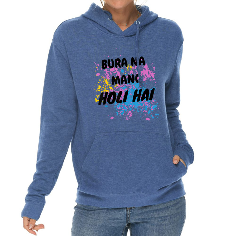 Bura Na Mano Holi Hai Happy Holi Festival India Colors Hindu Lightweight Hoodie | Artistshot