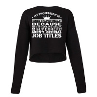 Funny Working & Profession Economic Development Specialist T Shirt Cropped Sweater | Artistshot