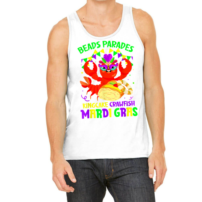 Beads Parades Kingcake Crawfish Mardi Gras Fat Tuesday T Shirt Tank Top | Artistshot