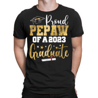 Proud Pepaw Of A 2023 Graduate Class Senior Graduation T Shirt T-shirt | Artistshot