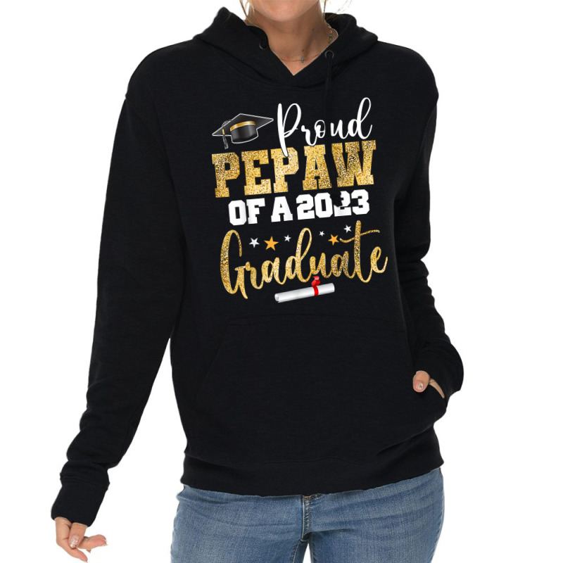 Proud Pepaw Of A 2023 Graduate Class Senior Graduation T Shirt Lightweight Hoodie | Artistshot