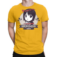 Hikikomori Motivation T-shirt | Artistshot