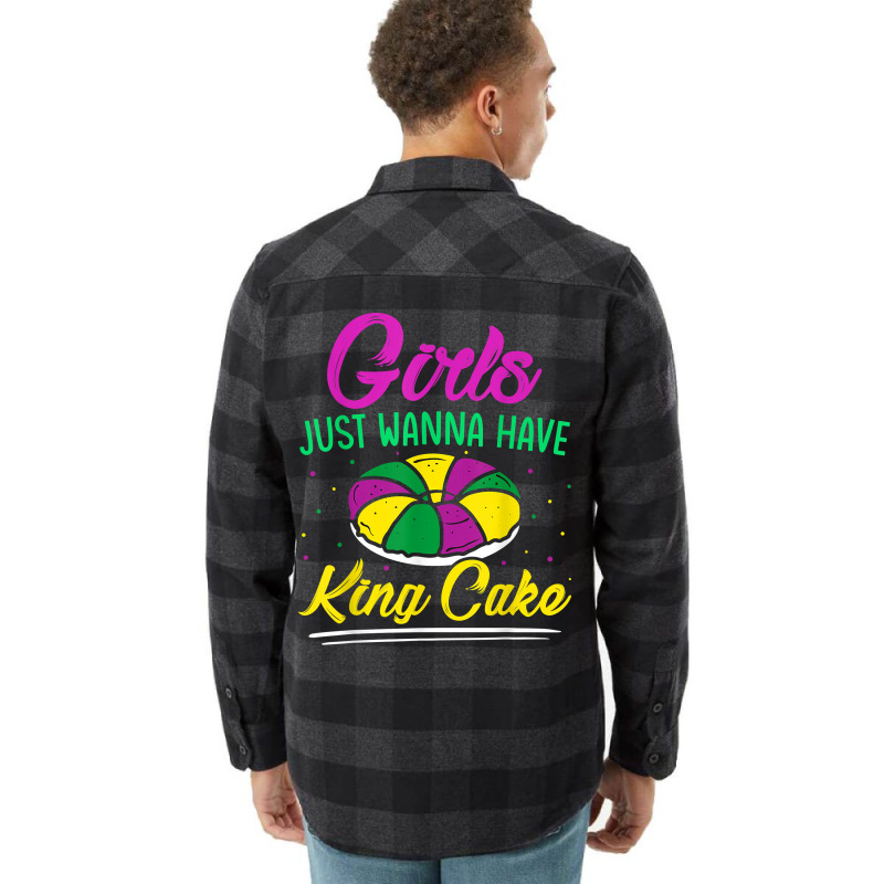 Girls Just Wanna Have King Cake Mardi Gras Carnival Party T Shirt Flannel Shirt | Artistshot