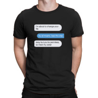 Okay But Youre Penniless T-shirt | Artistshot