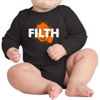 Filth Drip 1 Long Sleeve Baby Bodysuit | Artistshot