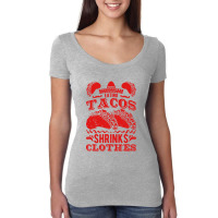 Funny Eating Tacos Shrinks Clothes Taco Women's Triblend Scoop T-shirt | Artistshot