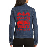 Funny Eating Tacos Shrinks Clothes Taco Ladies Denim Jacket | Artistshot