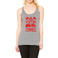 Funny Eating Tacos Shrinks Clothes Taco Racerback Tank | Artistshot