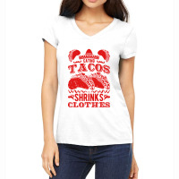 Funny Eating Tacos Shrinks Clothes Taco Women's V-neck T-shirt | Artistshot