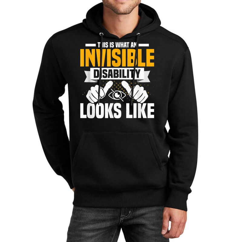 This Is What An Invisible Disability Looks Like Blindness T Shirt Unisex Hoodie | Artistshot