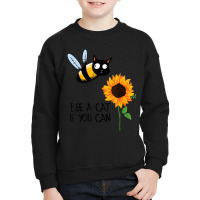 Bee A Cat If You Can Bee Cat And Sunflower Youth Sweatshirt | Artistshot