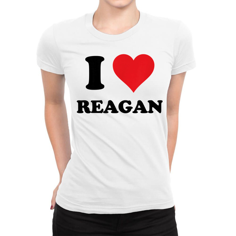 I Heart Reagan First Name I Love Personalized Stuff T Shirt Ladies Fitted T-Shirt by annalfreddr3 | Artistshot