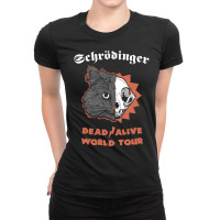 Schrödinger   Deadalive World Tour Ladies Fitted T-shirt | Artistshot